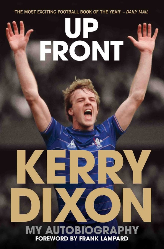 Паперова книга «Up Front - My Autobiography - Kerry Dixon», автор Керрі Діксон - фото №1