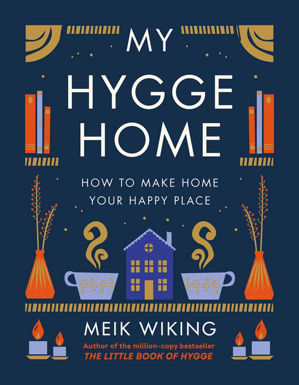 Паперова книга «My Hygge Home. How to Make Home Your Happy Place», автор Мік Вікінг - фото №1