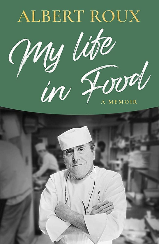 Паперова книга «My Life in Food», автор Альберт Ру - фото №1