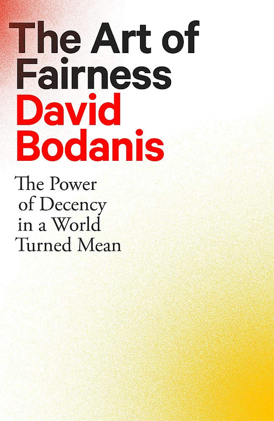 Бумажная книга «The Art of Fairness. The Power of Decency in a World Turned Mean», автор Дэвид Боданис - фото №1