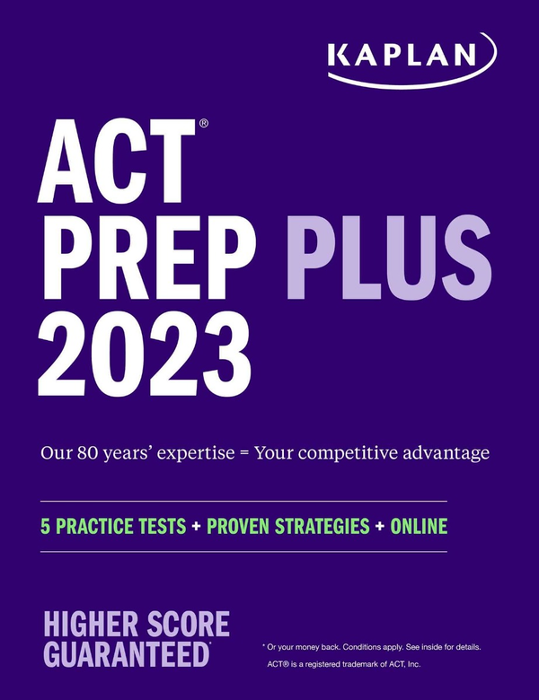 Бумажная книга «ACT Prep Plus 2023 Includes 5 Full Length Practice Tests, 100s of Practice Questions» - фото №1