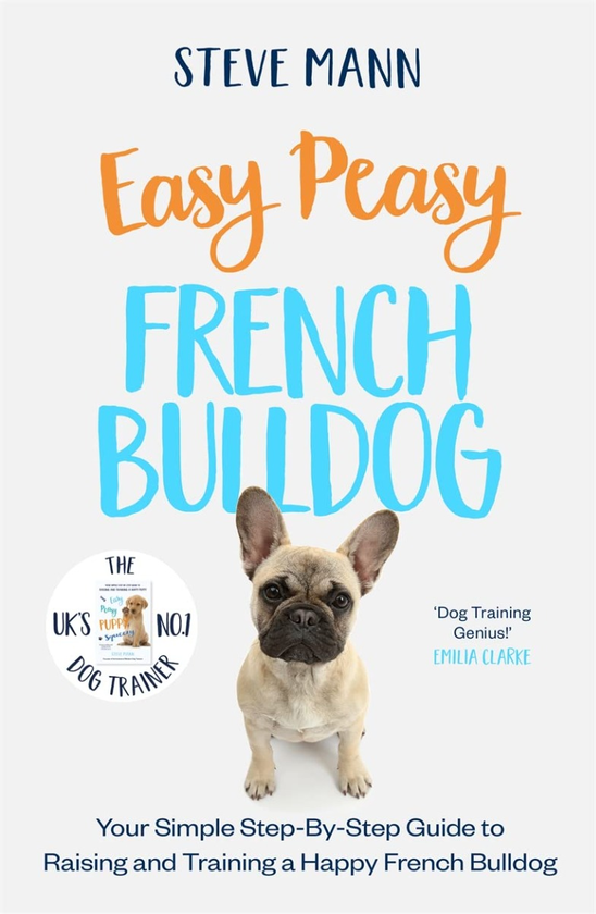 Бумажная книга «Easy Peasy French Bulldog», автор Стив Манн - фото №1