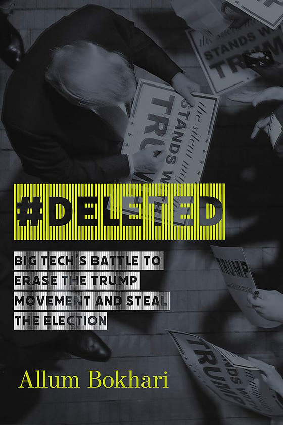 Паперова книга «#Deleted. Big Tech's Battle to Erase a Movement and Subvert Democracy», автор Аллум Бокхарі - фото №1