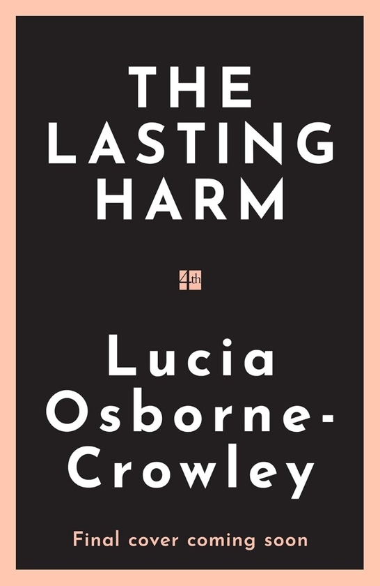 Паперова книга «The Lasting Harm», автор Люсія Осборн-Кроулі - фото №1