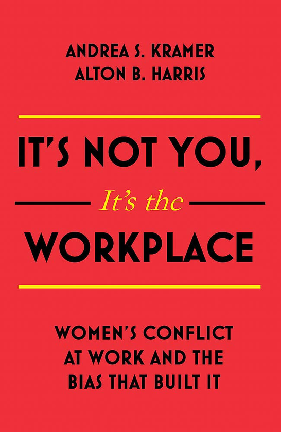 Паперова книга «It's Not You, It's the Workplace», авторів Елтон Харріс, Андреа С. Крамер - фото №1
