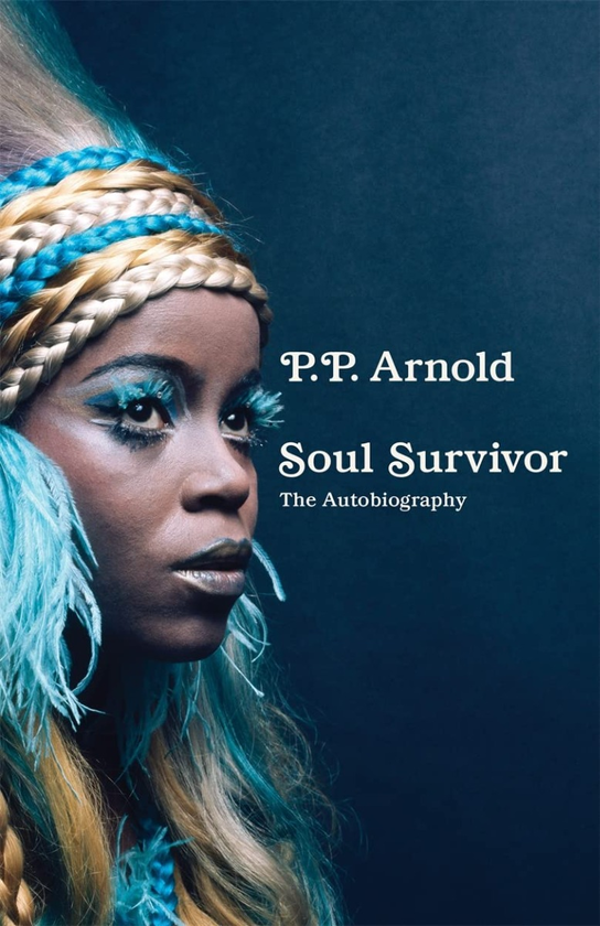 Паперова книга «Soul Survivor: The Autobiography», автор П. П. Арнольд - фото №1