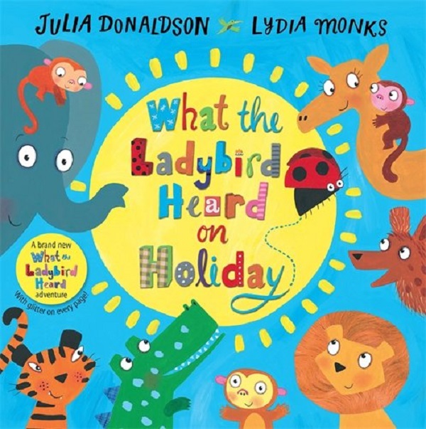 Паперова книга «What the Ladybird Heard on Holiday», автор Джулія Дональдсон - фото №1