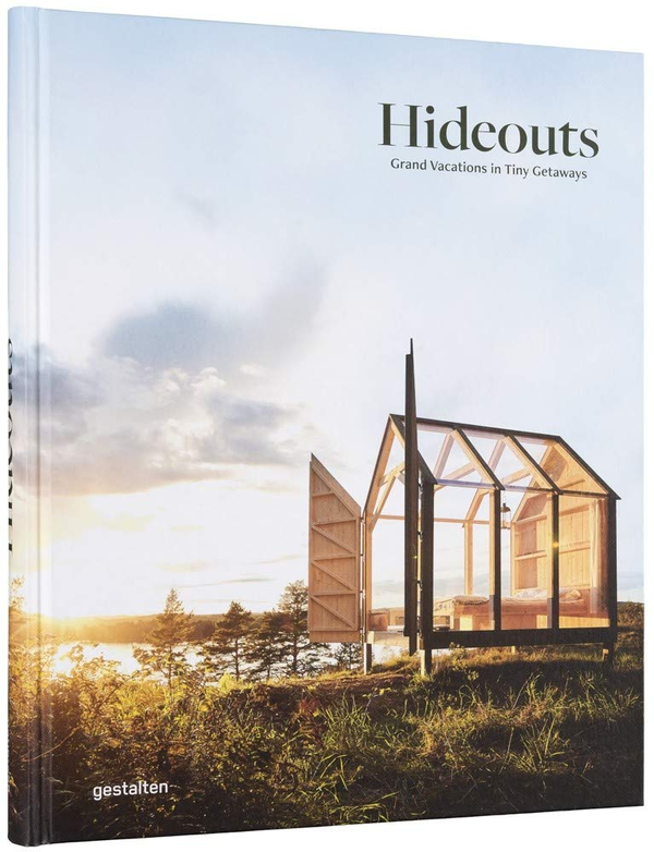 Бумажная книга «Hideouts. Grand Vacations in Tiny Getaways» - фото №1