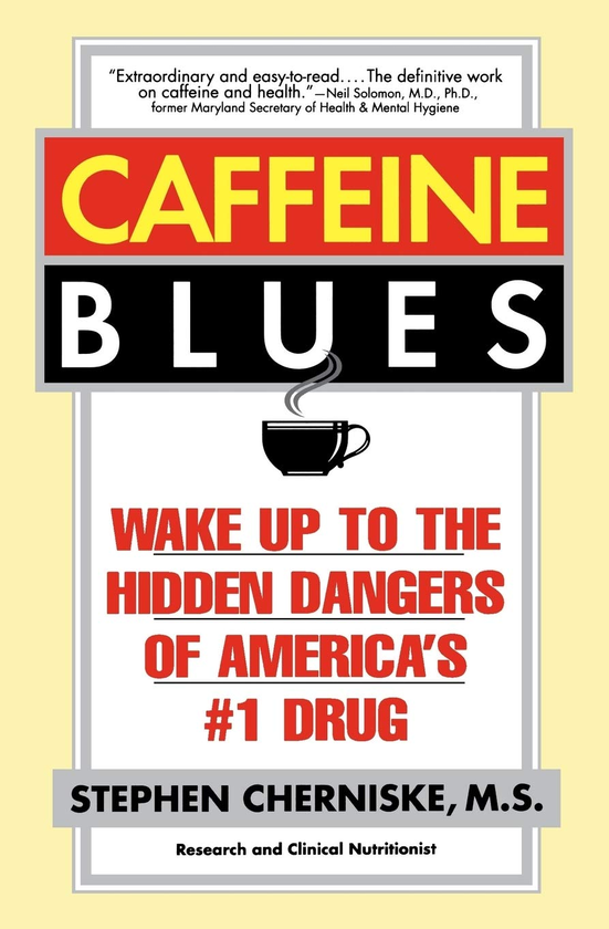 Бумажная книга «Caffeine Blues. Wake Up to the Hidden Dangers of America's #1 Drug», автор Стивен Черниске - фото №1