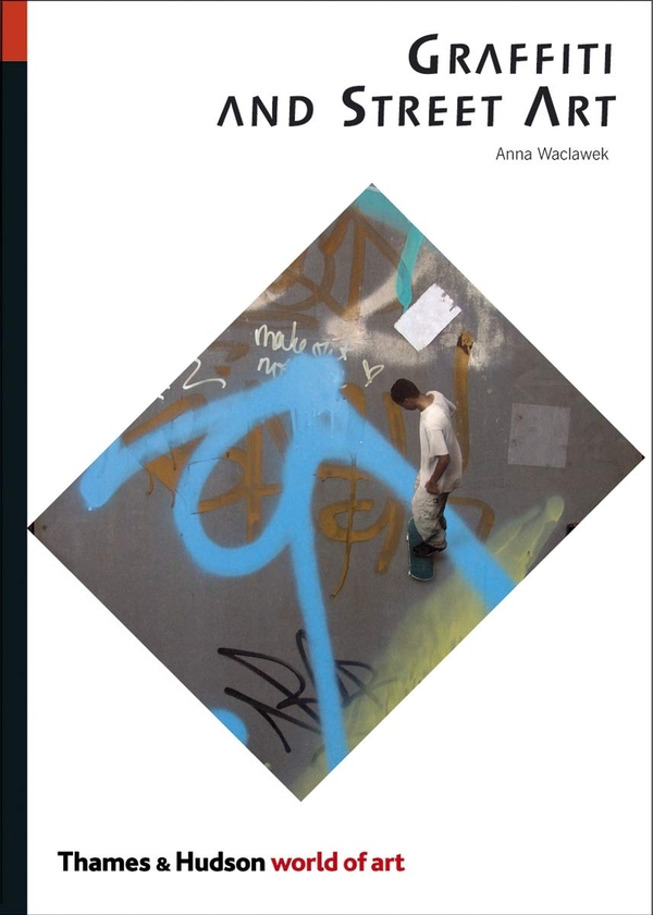 Паперова книга «Graffiti and Street Art», автор Анна Емі Вацлавек - фото №1