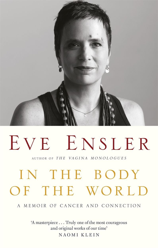Бумажная книга «In the Body of the World. A Memoir of Cancer and Connection», автор Ева Энслер - фото №1