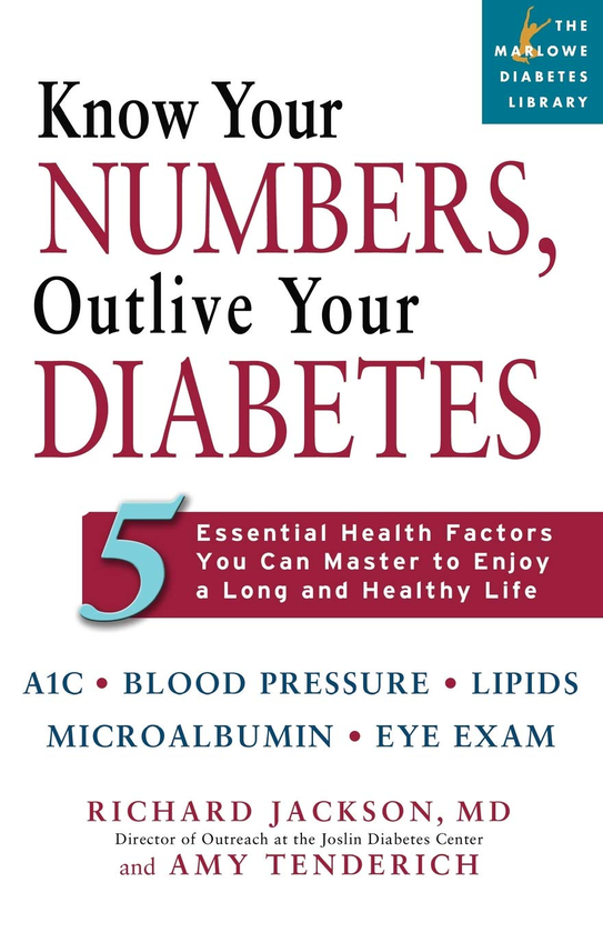 Паперова книга «Know Your Numbers, Outlive Your Diabetes. 5 Essential Health Factors You Can Master to Enjoy a Long and Healthy Life», авторів Річард Джексон, Емі Тендерич - фото №1