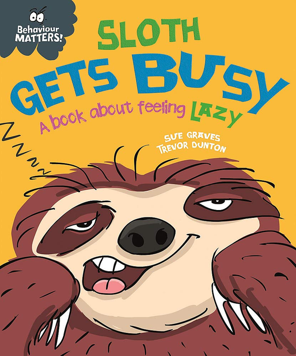 Бумажная книга «Sloth Gets Busy. A book about feeling lazy», автор Сью Грейвс - фото №1