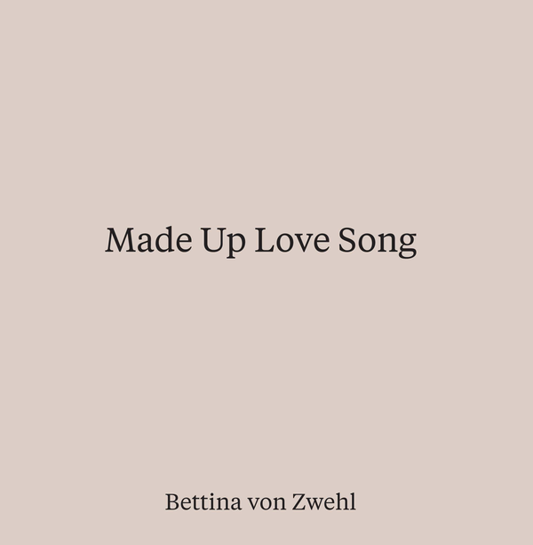 Паперова книга «Made Up Love Song», автор Беттіна фон Цвель - фото №1