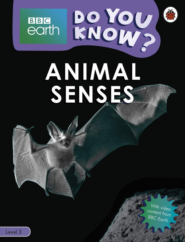 Паперова книга «Animal Senses - BBC Earth Do You Know...? Level 3» - фото №1