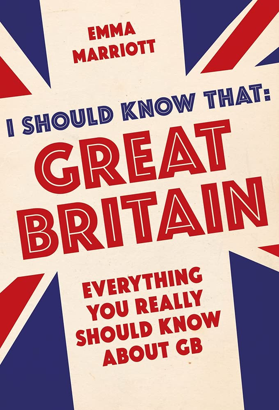 Бумажная книга «I Should Know That. Great Britain. Everything You Really Should Know About GB», автор Эмма Марриотт - фото №1