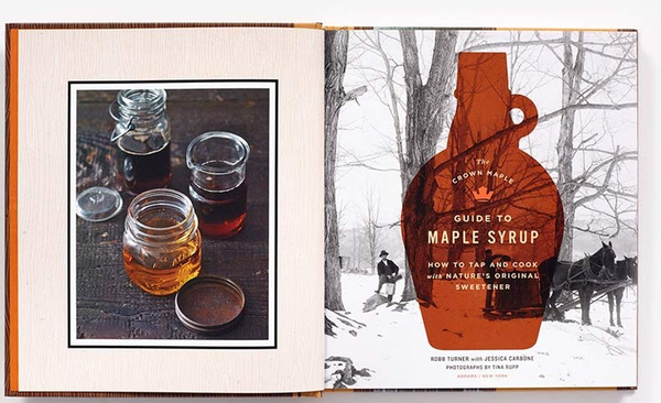 Бумажная книга «The Crown Maple Guide to Maple Syrup. How to Tap and Cook with Nature's Original Sweetener», автор Робб Тернер - фото №1