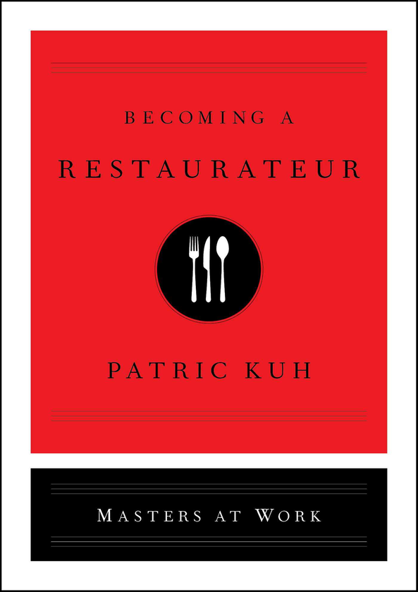 Бумажная книга «Becoming a Restaurateur», автор Патрик Кух - фото №1