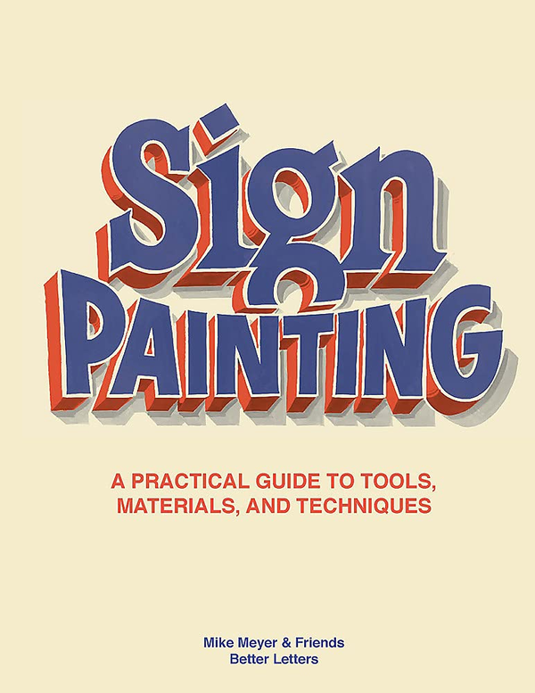 Паперова книга «Sign Painting. A practical guide to tools, materials, and techniques», авторів Сем Робертс, Майк Майерс - фото №1