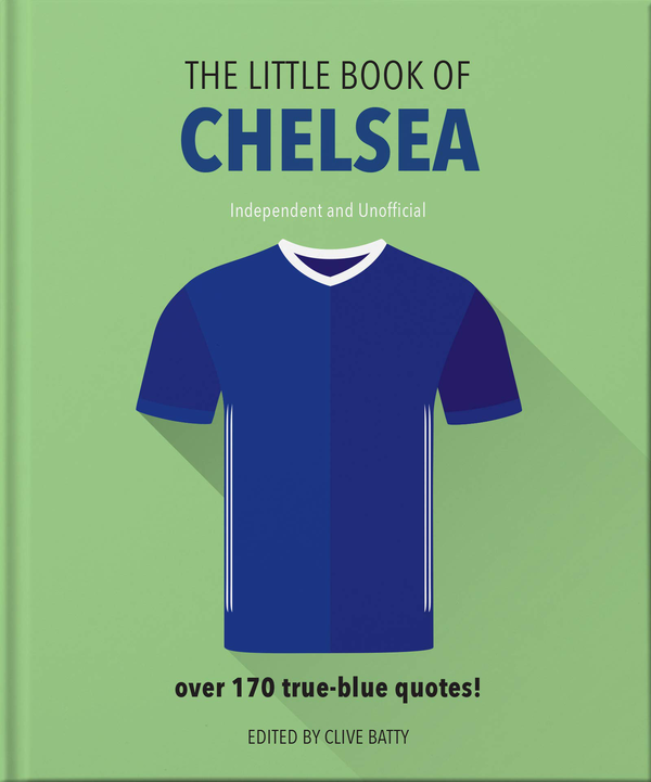 Бумажная книга «The Little Book of Chelsea. Bursting with over 170 true-blue quotes» - фото №1