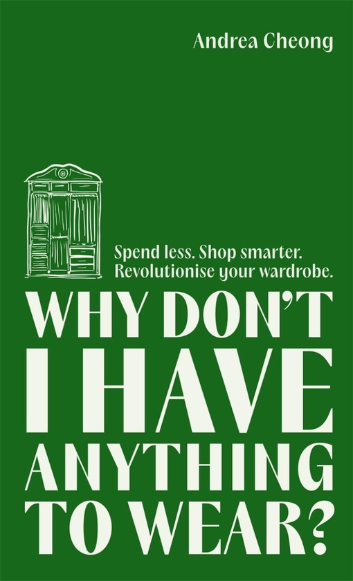 Бумажная книга «Why Don't I Have Anything to Wear?», автор Андреа Чеонг - фото №1
