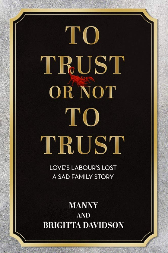 Бумажная книга «To Trust or Not To Trust - Love's Labours Lost. A Sad Family Story», автор Бригитта Дэвидсон - фото №1