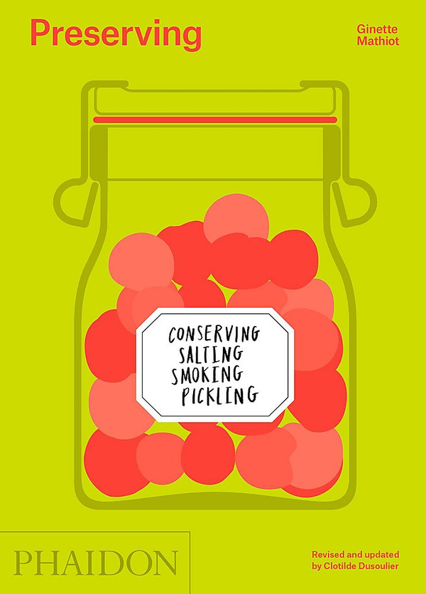 Бумажная книга «Preserving : Conserving, Salting, Smoking, Pickling», автор Джинет Матио - фото №1
