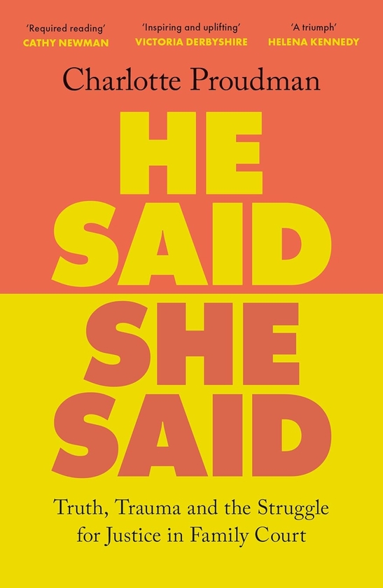 Бумажная книга «He Said, She Said: Truth, Trauma and the Struggle for Justice in Family Court», автор Шарлотта Праудман - фото №1