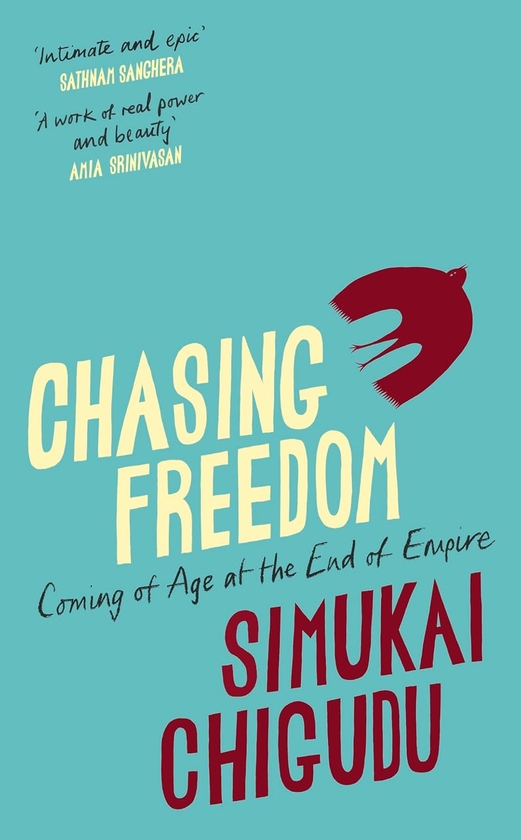 Паперова книга «Chasing Freedom: Coming of Age at the End of Empire», автор Сімукаї Чигуду - фото №1