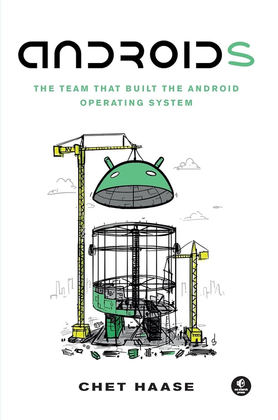 [object Object] «Androids: The Team that Built the Android Operating System», автор Чет Хаасе - фото №1