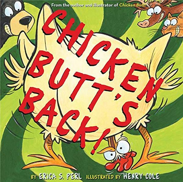 Паперова книга «Chicken Butt's Back!», автор Еріка Перл - фото №1