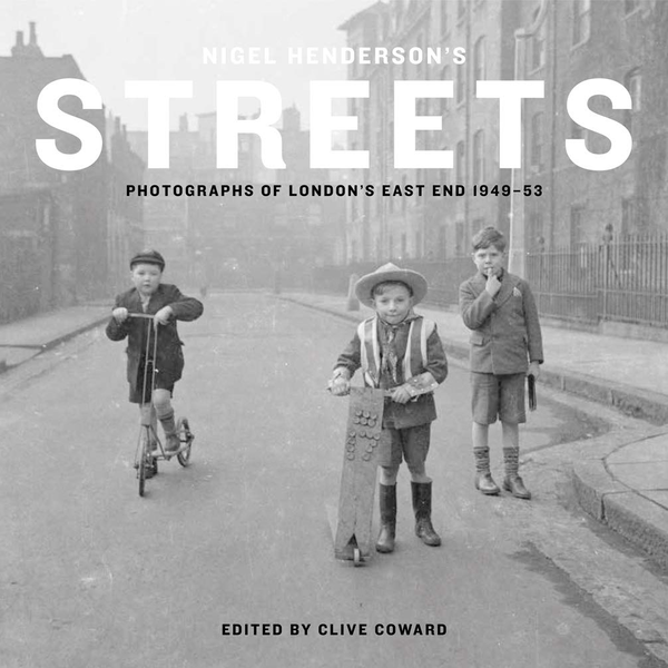 Бумажная книга «Nigel Henderson's Streets: Photographs of London's East End 1949-53» - фото №1