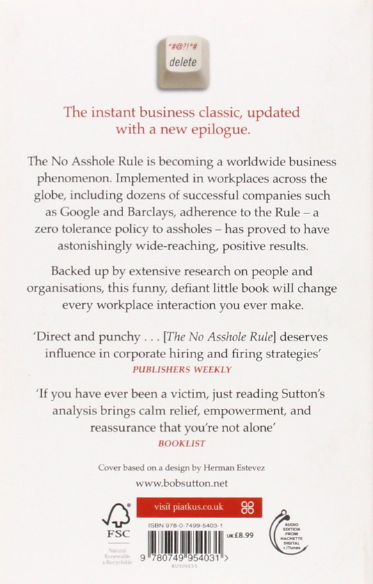 Паперова книга «The No Asshole Rule. Building a Civilised Workplace and Surviving One That Isn't», автор Роберт І. Саттон - фото №1