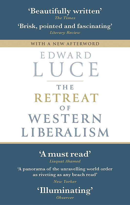 Бумажная книга «The Retreat of Western Liberalism», автор Эдвард Люс - фото №1
