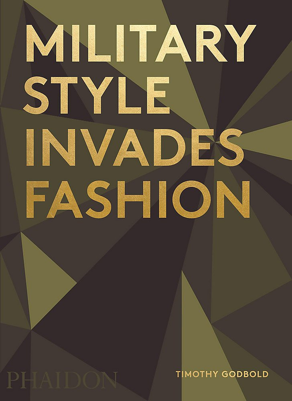 Паперова книга «Military Style Invades Fashion», автор Тімоті Годболд - фото №1