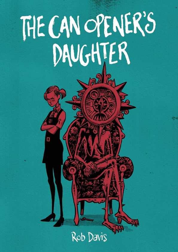 Паперова книга «The Can Opener’s Daughter», автор Роб Девіс - фото №1