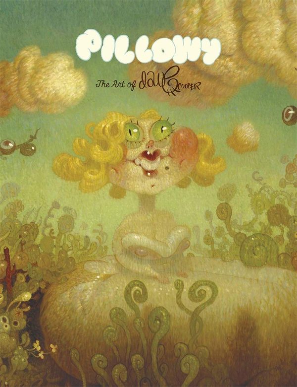 Бумажная книга «Pillowy. The Art of Dave Cooper», автор Дэйв Купер - фото №1