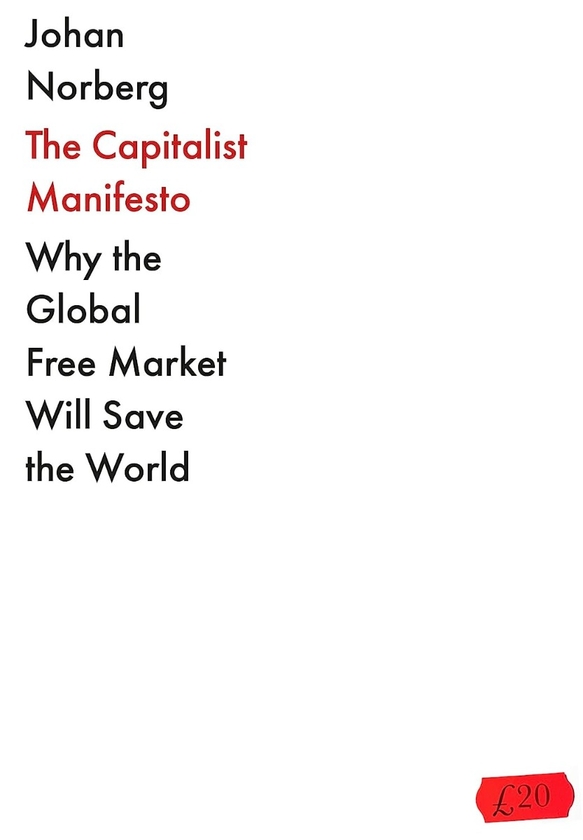 Паперова книга «The Capitalist Manifesto», автор Йохан Норберг - фото №1