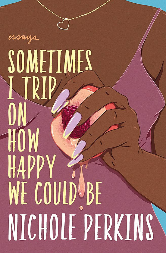 Бумажная книга «Sometimes I Trip On How Happy We Could Be», автор Николь Перкинс - фото №1