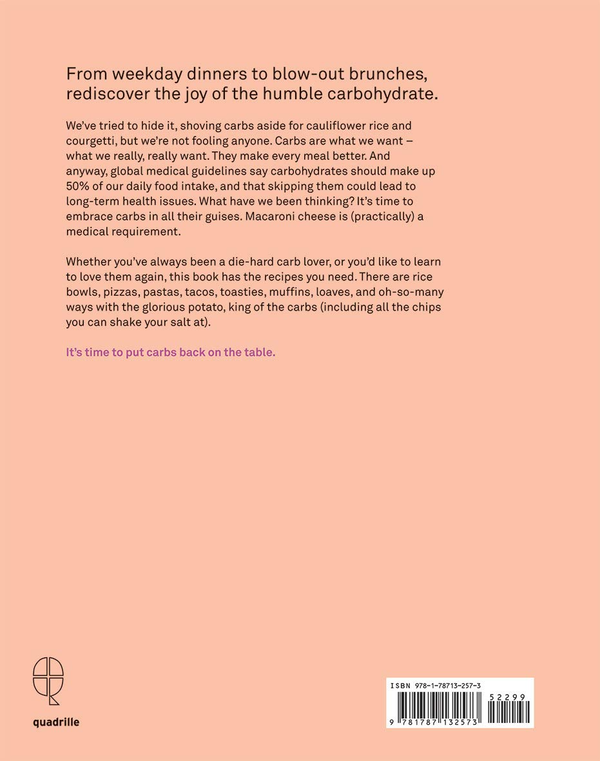 Бумажная книга «Carbs: From weekday dinners to blow-out brunches, rediscover the joy of the humble carbohydrate», автор Лаура Гудман - фото №1