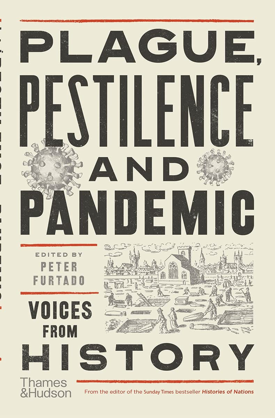 Паперова книга «Plague, Pestilence and Pandemic. Voices from History», автор Пітер Фуртадо - фото №1