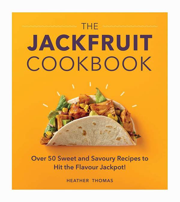 Бумажная книга «The Jackfruit Cookbook. Over 50 Sweet and Savoury Recipes to Hit the Flavour Jackpot!», автор Хизер Томас - фото №1