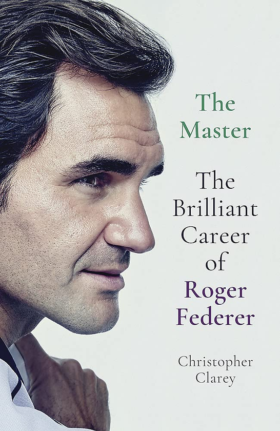 Бумажная книга «The Master. The Brilliant Career of Roger Federer», автор Кристофер Кларе - фото №1