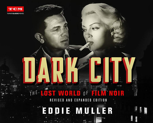 Бумажная книга «Dark City. The Lost World of Film Noir», автор Эдди Мюллер - фото №1