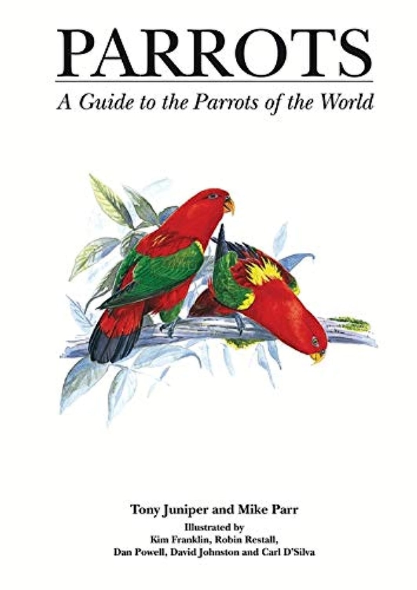 Паперова книга «Parrots. A Guide to Parrots of the World», авторів Майк Парр, Тоні Джуніпер - фото №1