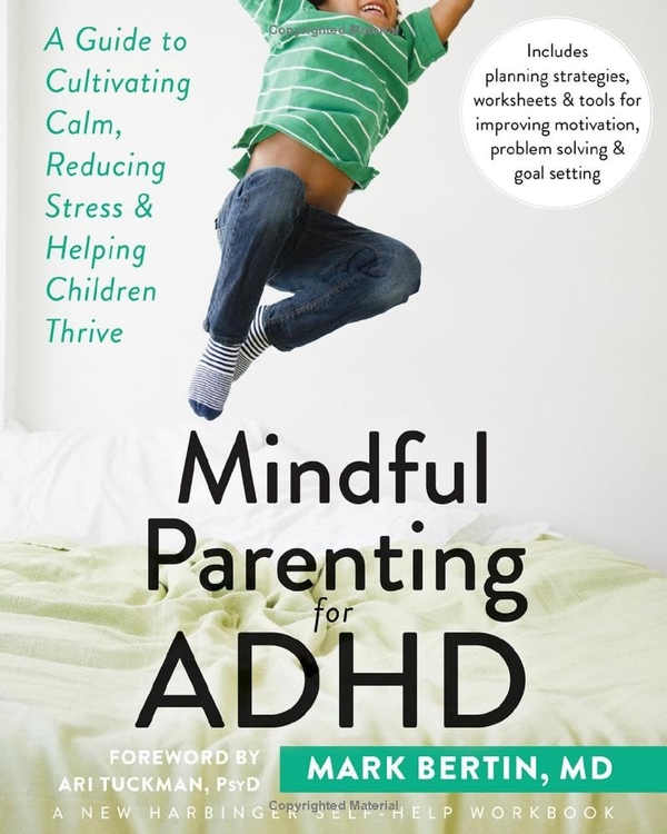 Паперова книга «Mindful Parenting for ADHD», автор Марк Бертін - фото №1