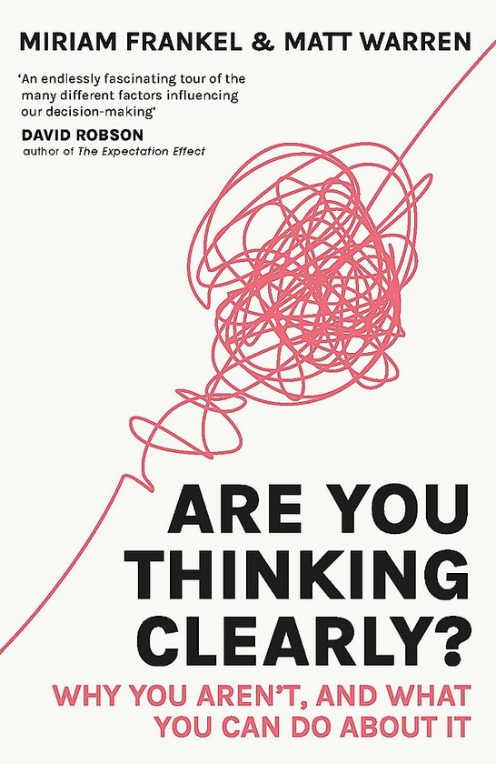Бумажная книга «Are You Thinking Clearly?», авторов Мэтт Уоррен, Мириам Франкель - фото №1