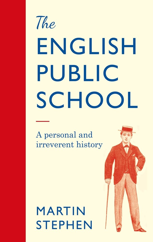 Бумажная книга «The English Public School - An Irreverent and Personal History», автор Мартин Стивен - фото №1