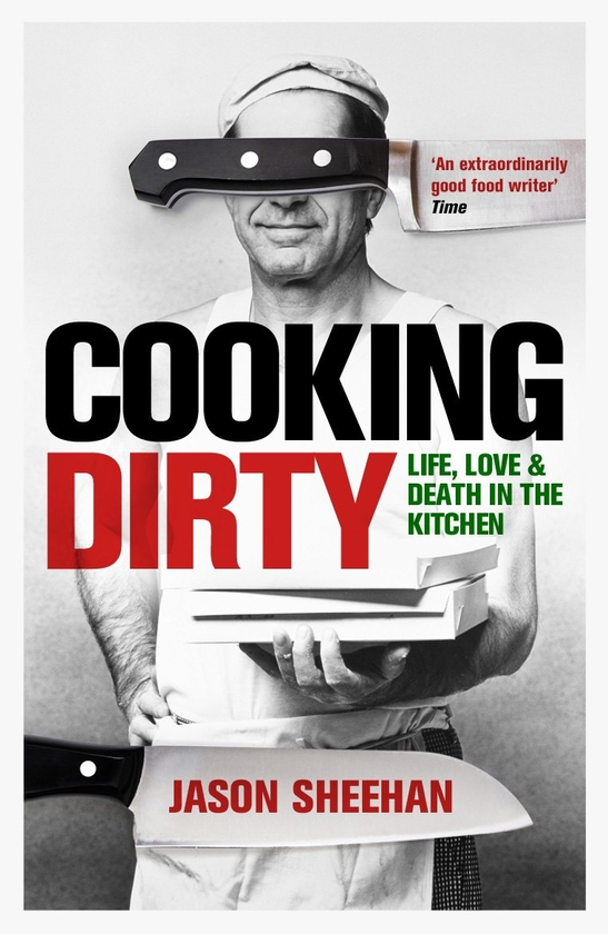 Паперова книга «Cooking Dirty. Life, Love and Death in the Kitchen», автор Джейсон Шиен - фото №1