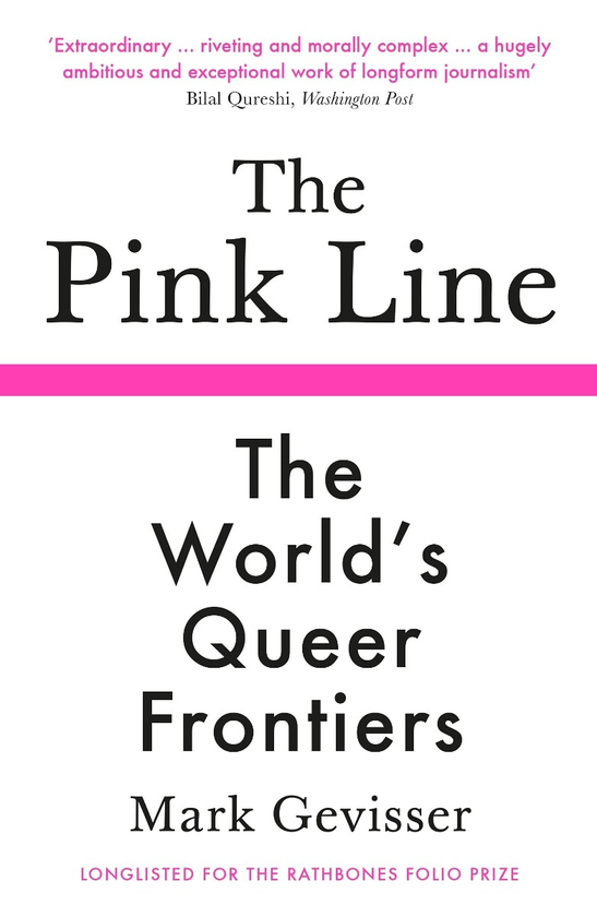 Бумажная книга «The Pink Line. The World’s Queer Frontiers», автор Марк Гевиссер - фото №1